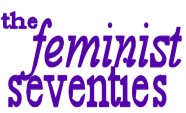 the feminist seventies